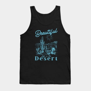 Van Life Camping Beautiful Life in the Desert Tank Top